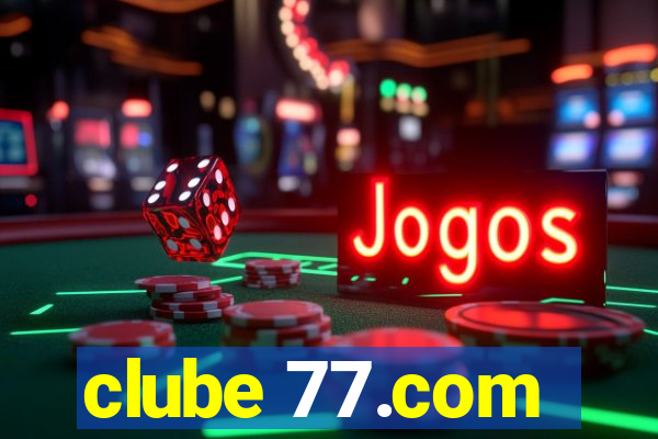 clube 77.com